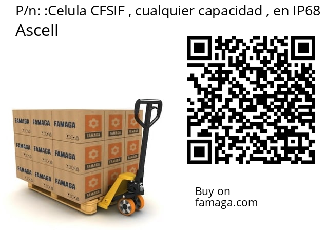   Ascell Celula CFSIF , cualquier capacidad , en IP68