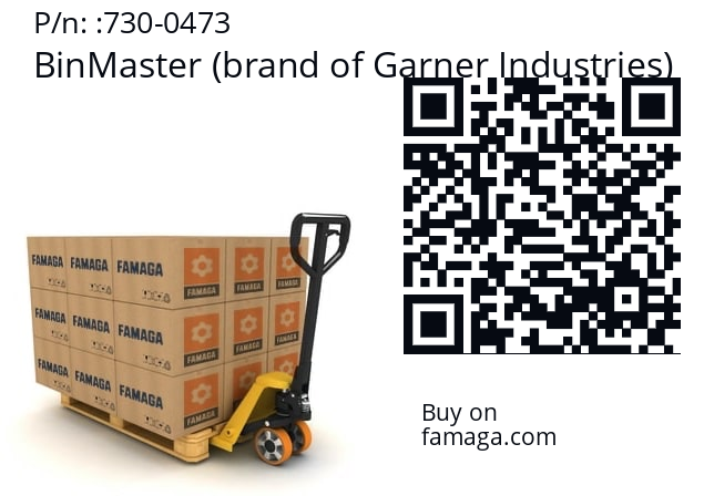   BinMaster (brand of Garner Industries) 730-0473