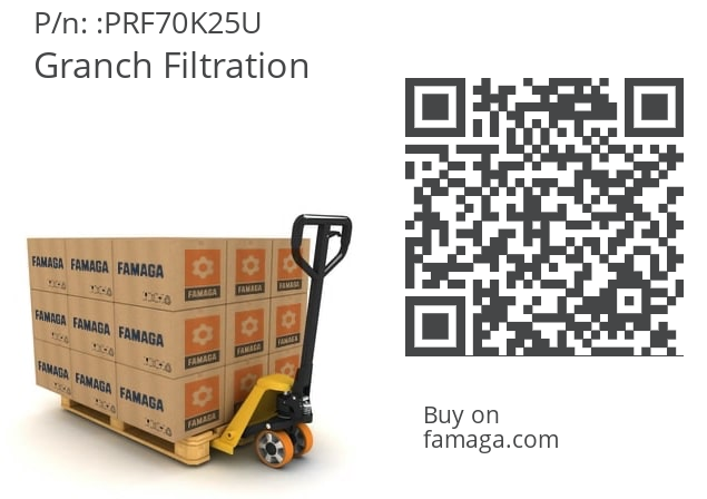   Granch Filtration PRF70K25U